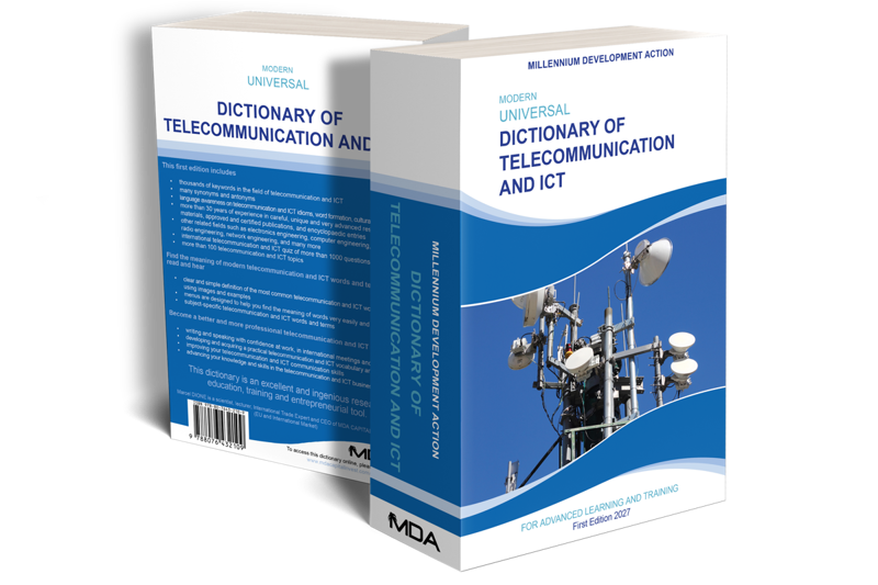 Dictionary of Telecommunication and ICT Dictionary of Telecommunication and ICT