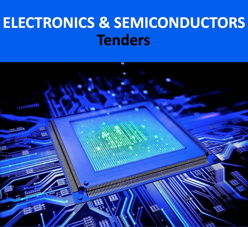 Electronics & Semiconductors Tenders